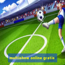 multishow online gratis